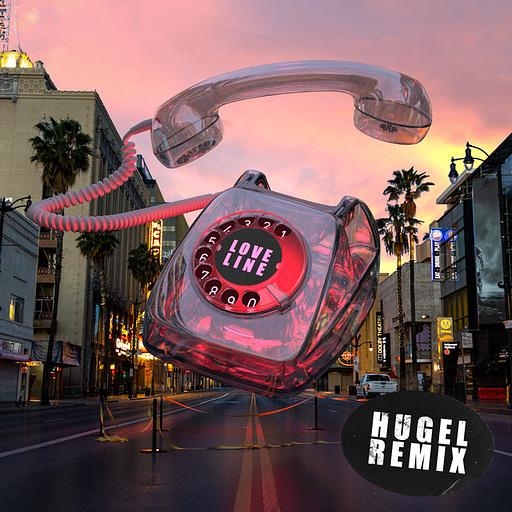 Love Line (with Tinashe) [HUGEL Remix]