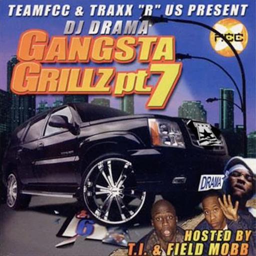 Gangsta Grillz pt. 7