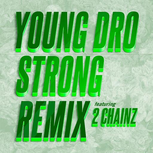 Strong (Remix) feat. 2 Chainz