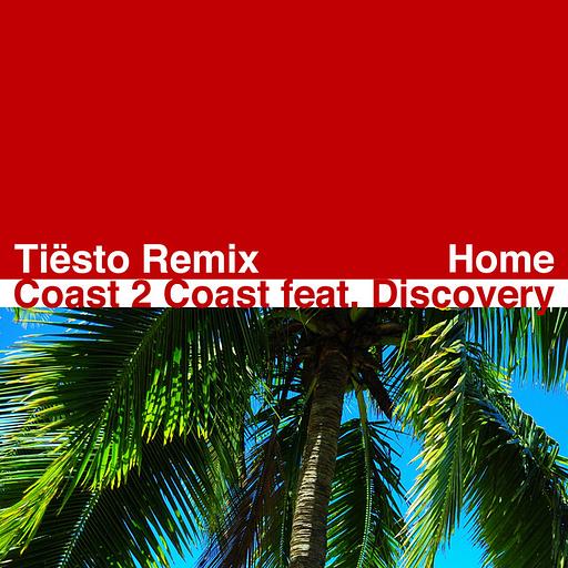 Home (Tiësto Remix)